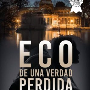 Eco de una verdad perdida (CASO 941)